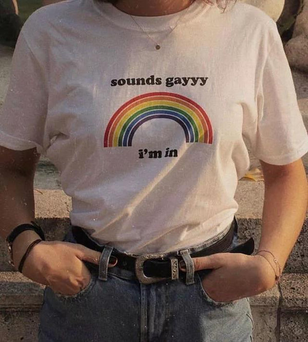 Sounds Gay I’m in T-Shirt 🌈 - Sour Puff Shop