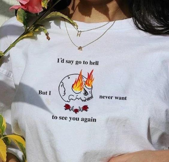 Never see you again T-Shirt 🔥 - Sour Puff Shop